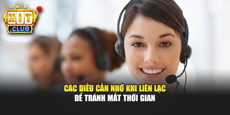Các điều cần nhớ khi liên lạc để tránh mất thời gian
