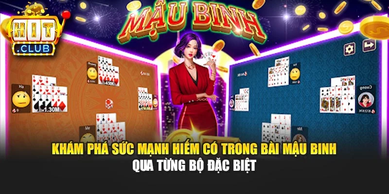 Khám phá sức mạnh hiếm có trong Bài Mậu Binh qua từng bộ đặc biệt